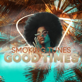 SMOKING TUNES - GOOD TIMES